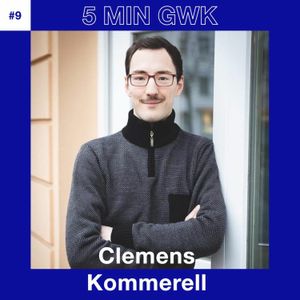 #9 Was gibt's Neues ... Clemens Kommerell?!
