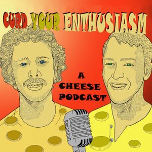 Curd Your Enthusiasm - Episode 5 - CHESHIRE/MOMBAY/RUSTICO RED PEPPER
