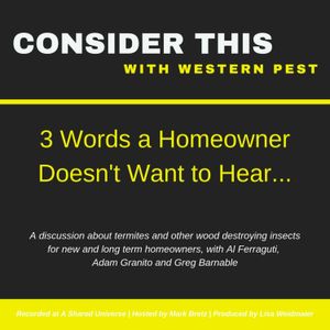 3 Words a Homeowner Doesn't Want to Hear