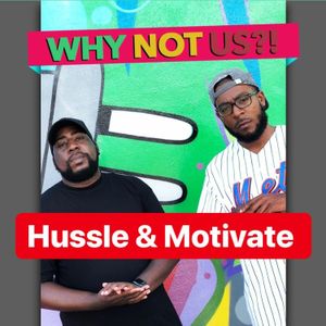 Hussle & Motivation