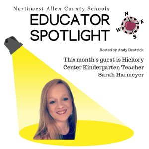 2019  Educator Spotlight - Episode 1 - Sarah Harmeyer