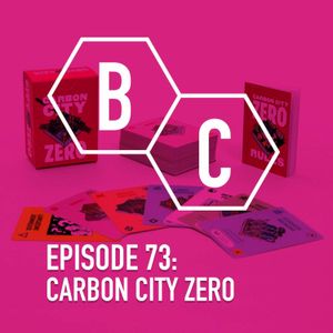 73 - Carbon City Zero - Sam Illingworth & Paul Wake