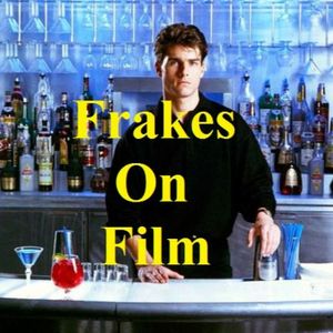 Frakes On Film 002 - Cocktail