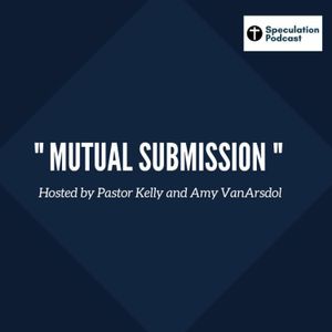 "Mutual Submission"