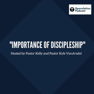 "Importance of Discipleship"