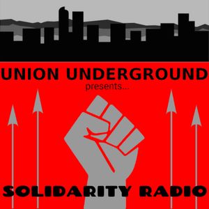 Solidarity Radio - Episode Four
