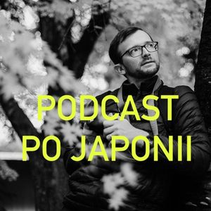 Jak się dostać na studia w JAPONII? - Przemek - Podcast po Japonii #60