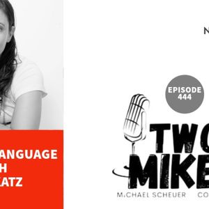 Two Mikes - Quantum Language with Dani Katz