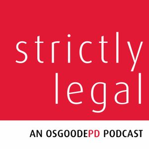 Strictly Legal - Episode 11: The Impact of AI & Machine Learning in Canada's Legal System Part 2