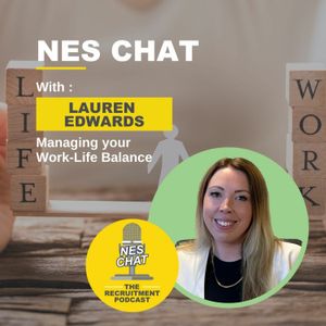Managing Your Work-Life Balance with Lauren Edwards