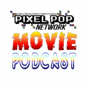 Pixel Pop Movie Podcast Episode 89: Goodbye