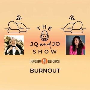 The JQ & JO Show: Burnout in Prospecting