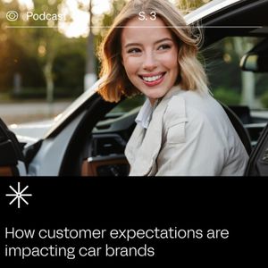 Transformation Stories: How Customer Expectations are Impacting Car Brands