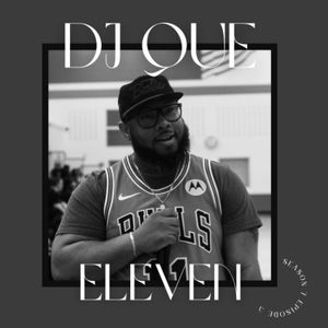 DJ Que Eleven