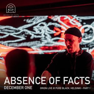 Absence of Facts - December One - Orion Live @ Pure Black, Helsinki - Part 1