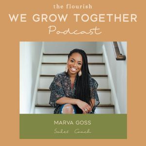 33: Marva Goss, Sales Coach - Sales Mindset & Why You're Not Hitting Your Targets