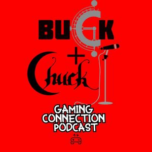 Episode 34 - Buck and Chuck's 2022 Video Game Awards