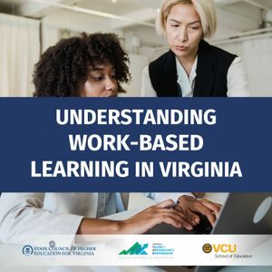 Understanding Work-Based Learning in Virginia