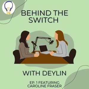 Behind The Switch With Deylin Ep. 1