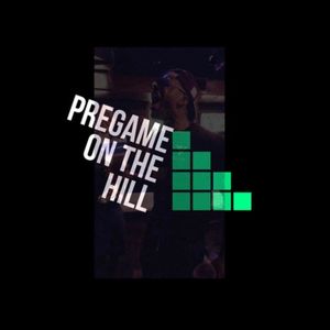 The Pregame On the Hill - Phase II