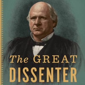 Peter S. Canellos and Farah Stockman, "The Great Dissenter: The Story of John Marshall Harlan"