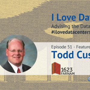 Data Centers and Interconnection in Omaha - Episode 51 -Todd Cushing