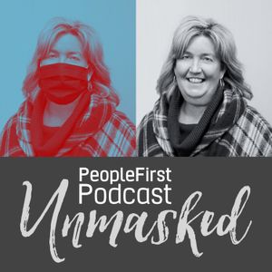 Tammy Brinkman - Unmasked Series of the PeopleFirst Podcast