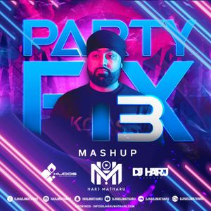 PartyFix Part 3 - DJ Harj Matharu