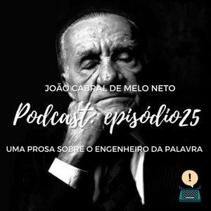 #25 - João Cabral de Melo Neto