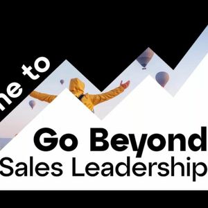 Go Beyond - The GoTo Sales Leadership Coaching Series - Session Two