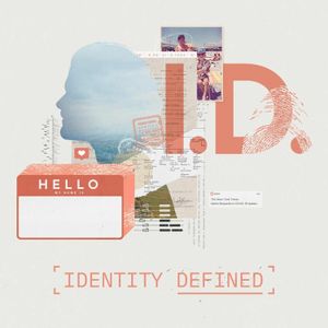 Who Am I? :: Identity Defined Part 1