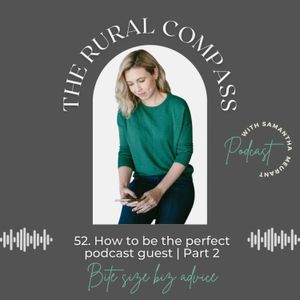 52. How To Be The Perfect Podcast Guest Part 2