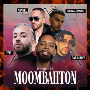 Fuego de Moombahton | DJ KiddFrost | Bad Bunny, Yandel, Rauw Alejandro, Feid Y MAS ! | Latin Pop