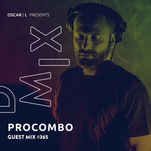 Procombo Guest Mix #365 - Oscar L Presents - DMiX