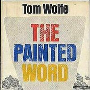 BonusEp. 14: The Lonely Palette Reads Tom Wolfe's The Painted Word