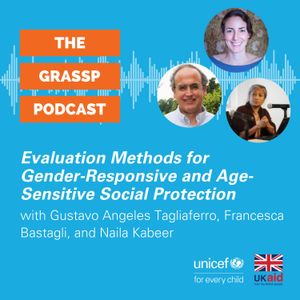 The GRASSP Podcast -Evaluation methods for gender-responsive and age-sensitive social protection