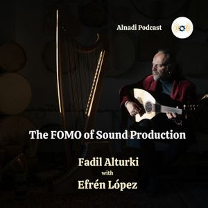 EP112: The FOMO of Sound Production with Efrén López