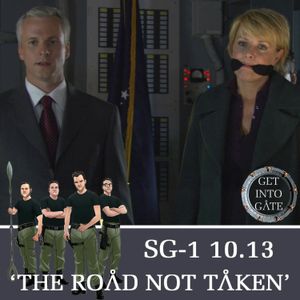 Episode 251: The Road Not Taken (SG-1 10.13)