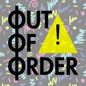 Out Of Order 087 - What A Riot! (feat. Quentisha Pierce)