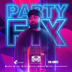 PartyFix Part 2 - DJ Harj Matharu