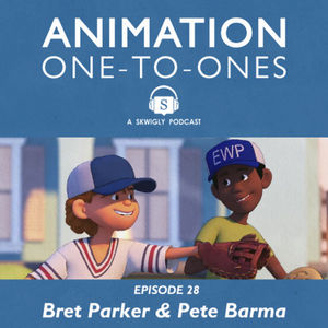 Animation One-To-Ones 28 - Bret Parker & Pete Barma