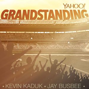 Grandstanding by Yahoo Sports