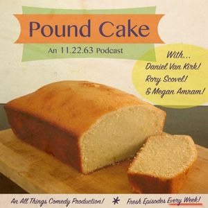 Hey guyz, Markis here. This episode of Poundcake is pretty memorable. The doodz relive the gala from Monday night as well as the finale of 11.22.63. Then we hear from a special surprise guest and it changes everything.
