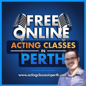 FREE 'Online' Acting Classes In Perth