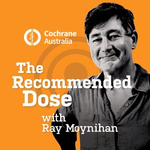 After ten years at the helm of the Cochrane Library, Dr David Tovey recently stepped down as Editor-in-Chief. This week he joins Ray to reflect on Cochrane’s past, present and future and share some of the challenges and rewards of leading one of the world’s largest and most trusted health research networks.