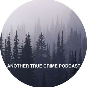 Another True Crime Podcast