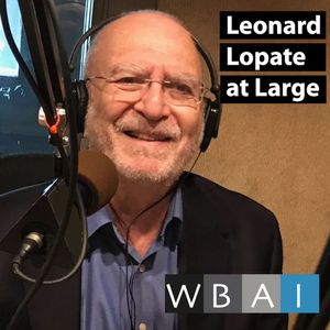 Leonard Lopate, the Peabody and James Beard Award-winning broadcaster, is on WBAI where he began his radio career. Tune in weekdays from 1-2pm at 99.5fm New York or you can listen to the show live at WBAI.org. Join us for conversation on current events and call-in into the station to let your voice be heard (212) 209-2877.
 
Listen to past shows: https://soundcloud.com/leonard-lopate

Be a Friend: Twitter - https://twitter.com/lopate_leonard

Support the Station (select the Leonard Lopate at Large from the pulldown menu):

BAI Buddy: https://wbai.wedid.it