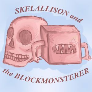 Skelallison and the Blockmonsterer