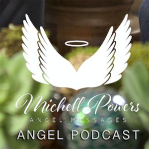 Michell Powers Angel Messages