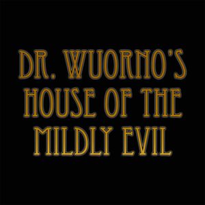 There's always time to come to Dr. Wuorno's House of the Mildly Evil to bring home the latest in evil electronics! Ruin someone's life — it's the spirit of the season!